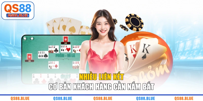 Nhiều liên kết cơ bản khách hàng cần nắm bắt